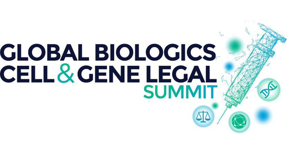 Global Biologics Cell & Gene Legal Summit